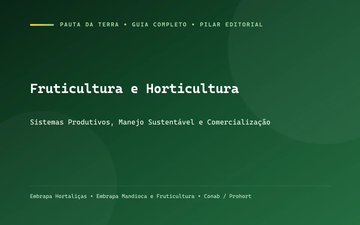 Fruticultura e horticultura: canteiros de folhosas, pomar irrigado e cultivo protegido em estufa